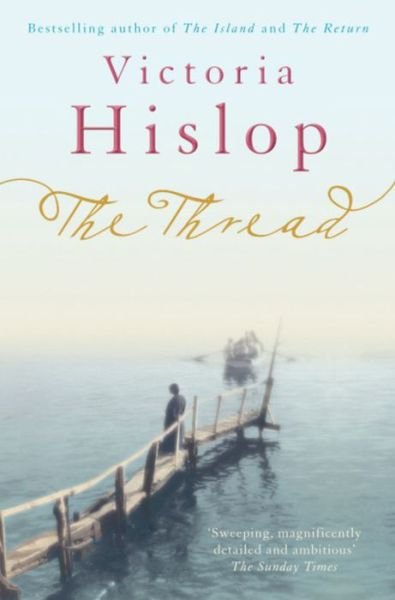 Cover for Victoria Hislop · The Thread (Paperback Book) (2012)