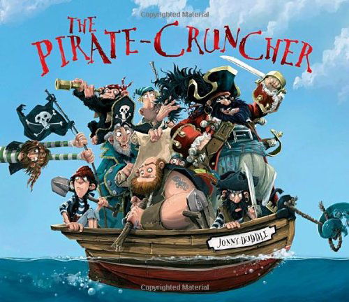 Cover for Jonny Duddle · The Pirate Cruncher (Innbunden bok) (2010)