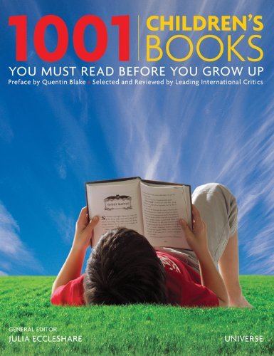 Cover for Julia Eccleshare · 1001 Children's Books You Must Read Before You Grow Up (Hardcover Book) [First edition] (2009)
