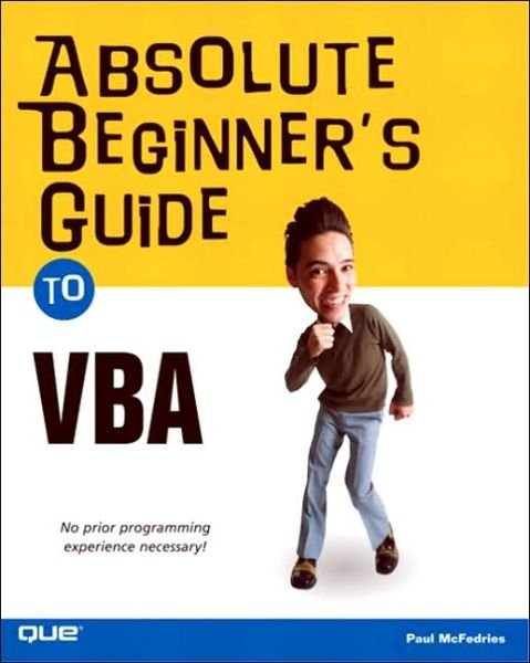 Cover for Paul McFedries · Absolute Beginner's Guide to VBA - Absolute Beginner's Guide (Paperback Book) (2004)
