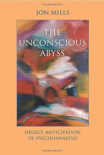 Cover for Jon Mills · The Unconscious Abyss: Hegel's Anticipation of Psychoanalysis - SUNY series in Hegelian Studies (Paperback Book) (2002)