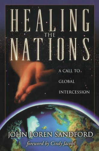 Cover for John Loren Sandford · Healing the Nations – A Call to Global Intercession (Taschenbuch) (2000)