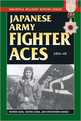 Cover for Christopher Shores · Japanese Army Fighter Aces: 1931-45 (Paperback Book) (2012)