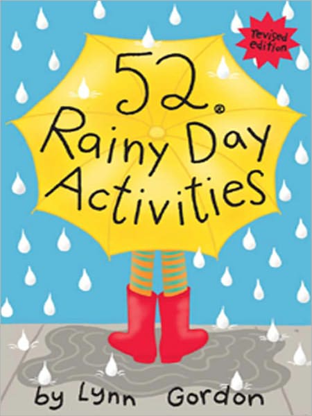 52 Rainy Day Activities - Lynn Gordon - Books - Chronicle Books - 9780811806763 - August 17, 2000