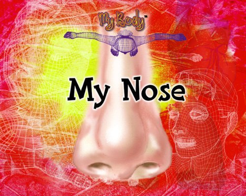 Cover for Kathy Furgang · My Nose (My Body) (Hardcover bog) (2000)