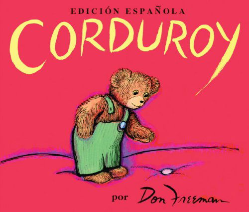 Cover for Don Freeman · Corduroy (Hardcover Book) [Spanish Language, Rebound Spanish edition] (1990)