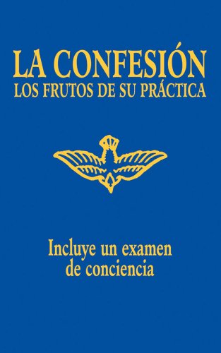 La Confesion Los Frutos De Su Practica - Adoration - Books - TAN Books - 9780895558763 - 2011