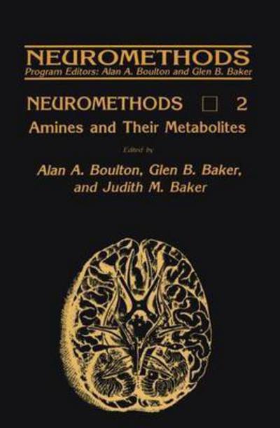 Cover for Alan Boulton · Amines and Their Metabolites - Neuromethods (Hardcover Book) [1986 edition] (1985)