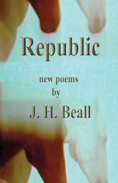 Cover for J. H. Beall · Republic (Paperback Book) (2010)
