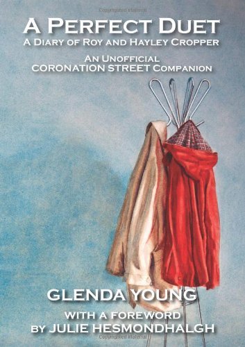 Glenda Young · A Perfect Duet - a Diary of Roy and Hayley Cropper (Pocketbok) (2014)