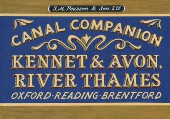 Cover for Michael Pearson · Pearson's Canal Companion - Kennet &amp; Avon, River Thames: Oxford, Reading, Brentford - Canal Companions (Paperback Book) [3 Revised edition] (2012)