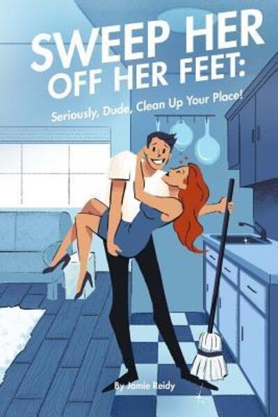 Cover for Jamie Reidy · Sweep Her Off Her Feet (Paperback Book) (2018)