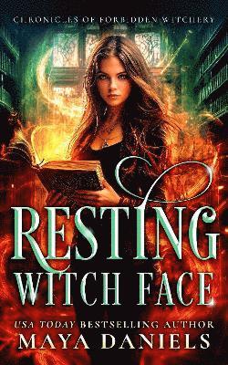 Cover for Maya Daniels · Resting Witch Face - Chronicles of Forbidden Witchery (Paperback Book) (2025)