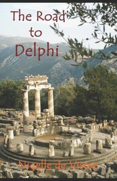 Cover for Nigelle de Visme · The Road to Delphi (Paperback Book) (2019)