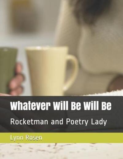 Cover for Lynn Rosen · Whatever Will Be Will Be (Taschenbuch) (2019)