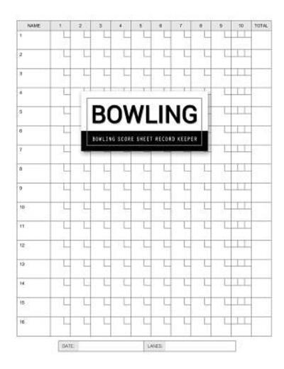 Cover for Maya Seven Robbie · Bowling Score Sheet (Paperback Book) (2019)