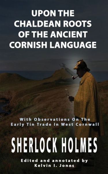 Cover for Kelvin I. Jones · Upon the Chaldean Roots of the Ancient Cornish Language (Paperback Book) (2019)