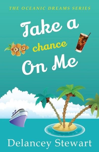 Cover for Delancey Stewart · Take a Chance on Me (Pocketbok) (2019)