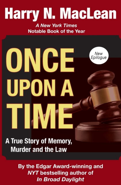 Cover for Harry MacLean · Once Upon a Time: A True Story of Memory, Murder, and the Law (Paperback Book) (2020)