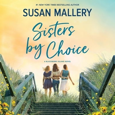 Cover for Susan Mallery · Sisters by Choice (CD) (2020)