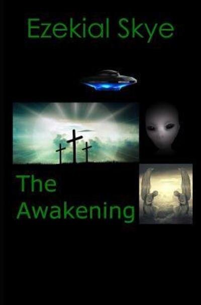 Cover for Ezekial Skye · The Awakening (Paperback Book) (2019)