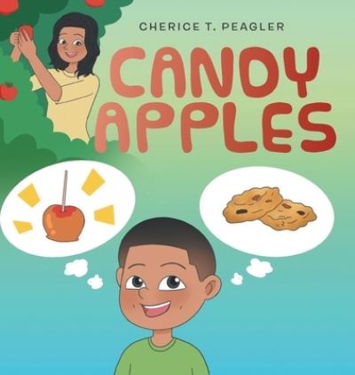 Cover for Cherice Tyrhonda Peagler · Candy Apples (Hardcover Book) (2021)