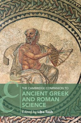 Cover for Liba Taub · The Cambridge Companion to Ancient Greek and Roman Science - Cambridge Companions to Philosophy (Pocketbok) (2020)