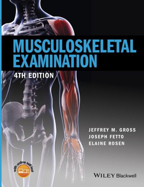 Cover for Gross, Jeffrey M. (Weill-Cornell Medical College; New York University School of Medicine; Union Square Rehabilitation and Sports Medicine, New York) · Musculoskeletal Examination (Paperback Bog) (2015)