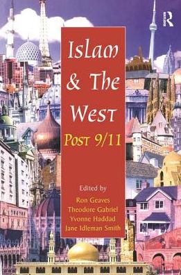 Cover for Theodore Gabriel · Islam and the West Post 9/11 (Hardcover Book) (2017)