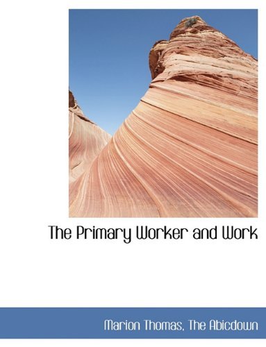 Cover for Marion Thomas · The Primary Worker and Work (Paperback Bog) (2010)