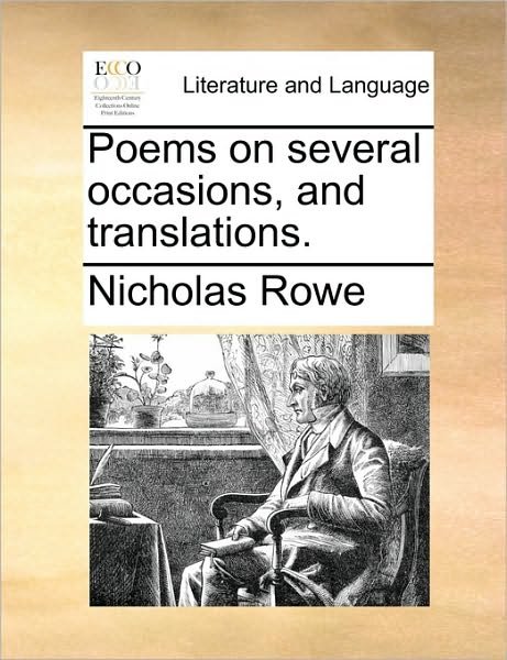 Cover for Nicholas Rowe · Poems on Several Occasions, and Translations. (Paperback Book) (2010)