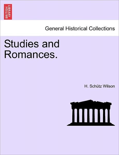 Cover for H Sch Wilson · Studies and Romances. (Paperback Book) (2011)