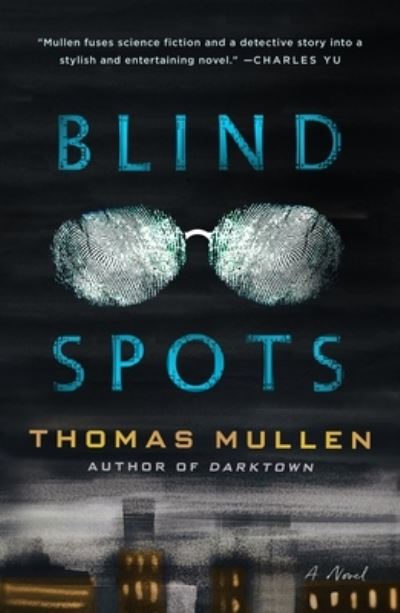 Cover for Thomas Mullen · Blind Spots: A Novel (Pocketbok) (2024)