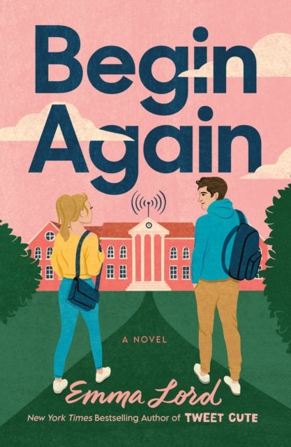 Cover for Emma Lord · Begin Again: A Novel (Pocketbok) (2023)
