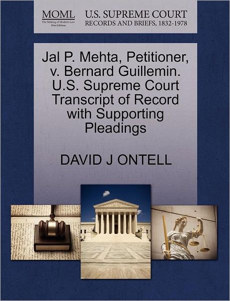 Cover for David J Ontell · Jal P. Mehta, Petitioner, V. Bernard Guillemin. U.s. Supreme Court Transcript of Record with Supporting Pleadings (Paperback Book) (2011)