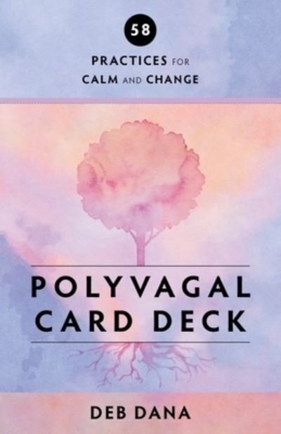 Cover for Deb Dana · Polyvagal Card Deck: 58 Practices for Calm and Change (Flashcards) (2022)