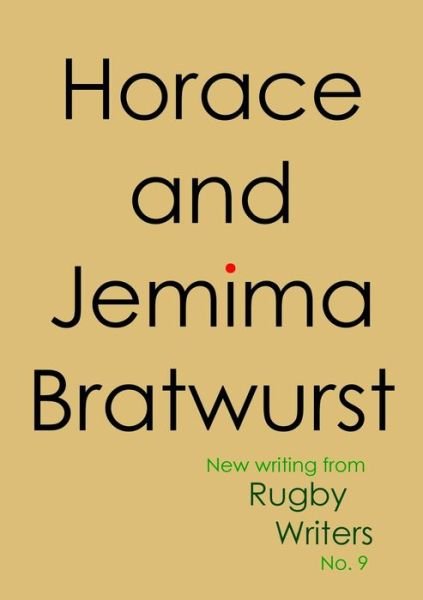 Cover for Rugby Writers · Horace and Jemima Bratwurst (Paperback Bog) (2016)