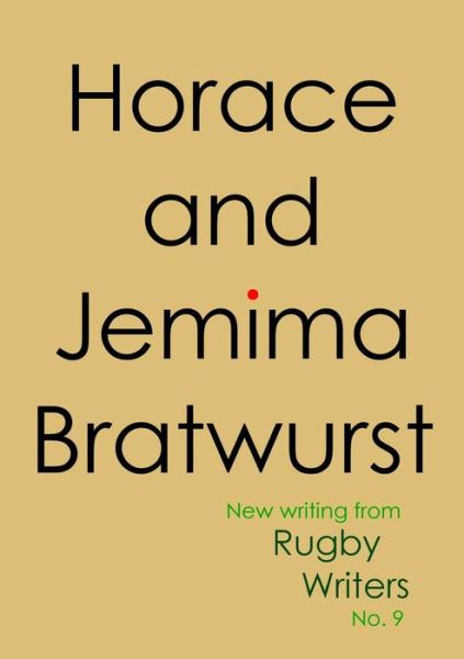 Cover for Rugby Writers · Horace and Jemima Bratwurst (Taschenbuch) (2016)