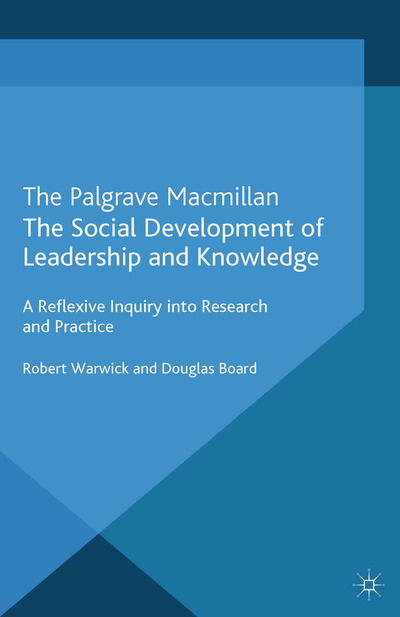 Cover for Warwick · The Social Development of Leade (Book) (2013)