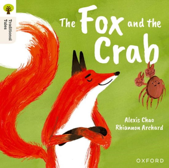 Alexis Chao · Oxford Reading Tree Traditional Tales: Level 9: The Fox and the Crab - Oxford Reading Tree Traditional Tales (Pocketbok) (2025)