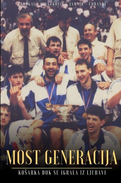 Cover for Basket Press · Most Generacija (Paperback) (Paperback Book) (2018)