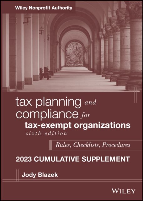 Cover for Blazek, Jody (Blazek, Rogers, and Vetterling) · Tax Planning and Compliance for Tax-Exempt Organizations, 2023 Cumulative Supplement (Pocketbok) (2023)