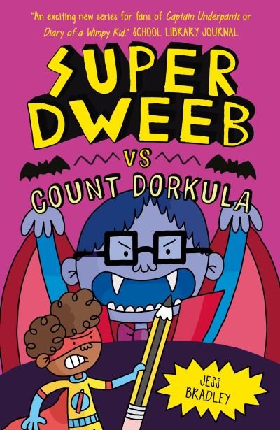 Cover for Jess Bradley · Super Dweeb vs Count Dorkula - Super Dweeb (Paperback Bog) (2023)