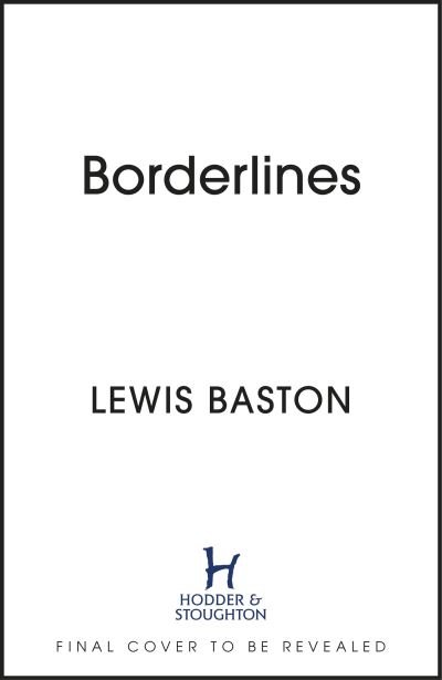 Borderlines: A History of Europe, Told From the Edges - Lewis Baston - Bøker - Hodder & Stoughton - 9781399723763 - 6. juni 2024