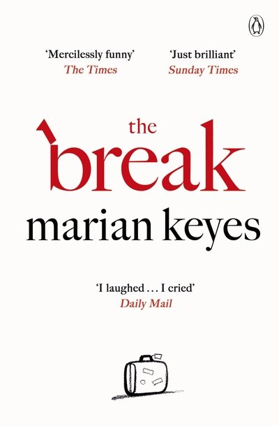 Cover for Marian Keyes · The Break (Paperback Book) (2018)