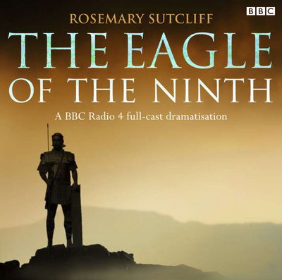 Cover for Rosemary Sutcliff · The Eagle Of The Ninth (Audiobook (CD)) [Unabridged edition] (2011)