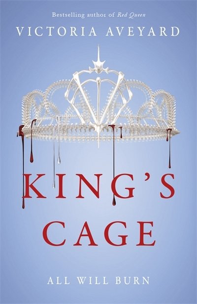 King's Cage: The third YA dystopian fantasy adventure in the globally bestselling Red Queen series - Red Queen - Victoria Aveyard - Livros - Orion Publishing Co - 9781409150763 - 24 de agosto de 2017