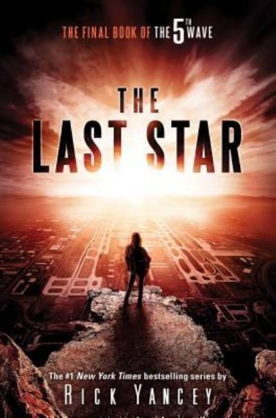 Cover for Rick Yancey · The Last Star (Hardcover Book) (2016)