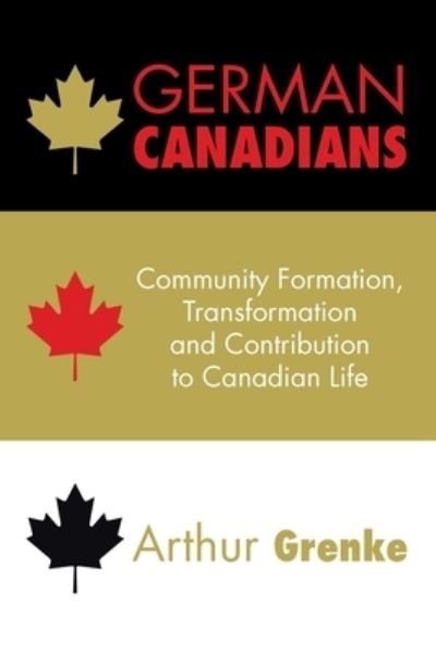 Cover for Arthur Grenke · German Canadians (Pocketbok) (2018)