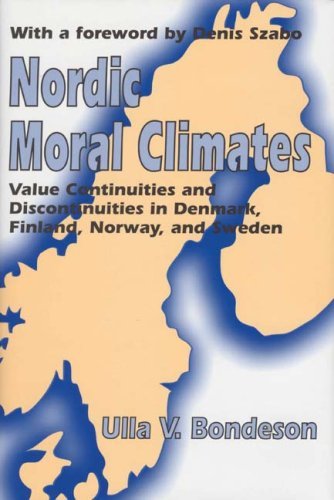 Cover for Ulla Bondeson · Nordic Moral Climates: Value Continuities and Discontinuities in Denmark, Finland, Norway, and Sweden (Pocketbok) (2008)
